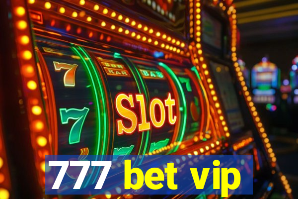 777 bet vip